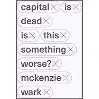 کتاب زبان اصلی Capital Is Dead اثر McKenzie Wark انتشارات Verso
