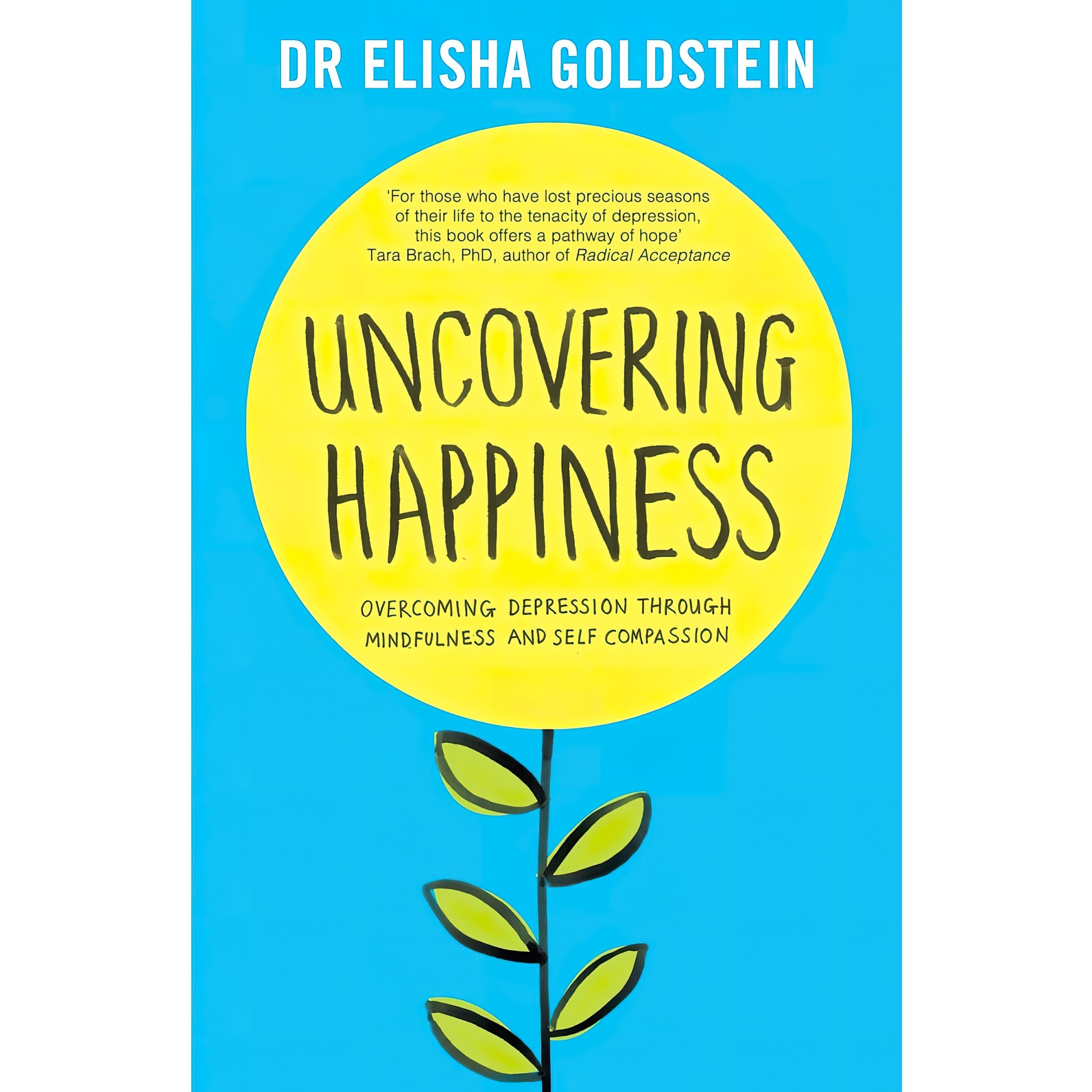 کتاب زبان اصلی Uncovering Happiness اثر Elisha Goldstein