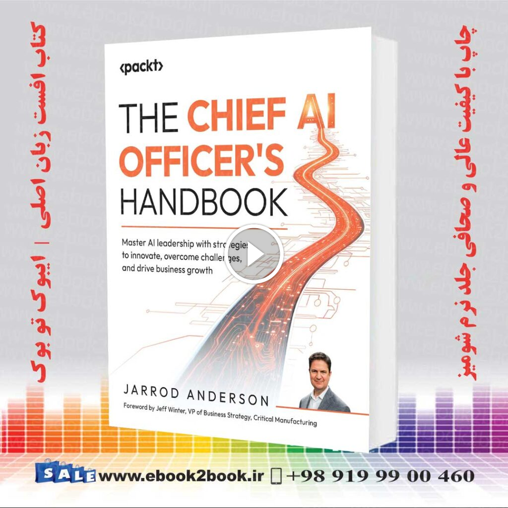 The Chief AI Officer’s Handbook اثر Jarrod Anderson و Jeff Winter