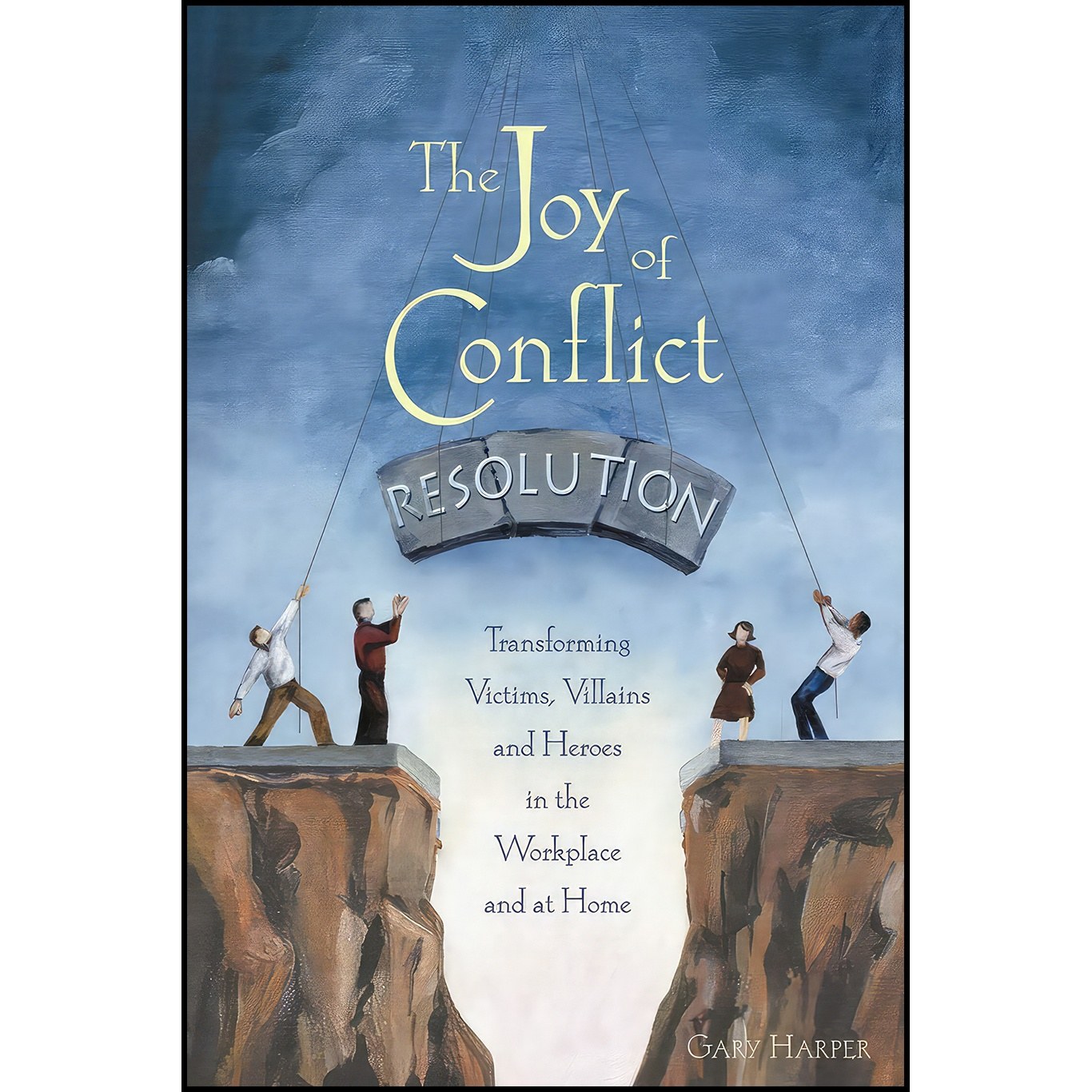 کتاب زبان اصلی The Joy of Conflict Resolution اثر Gary Harper