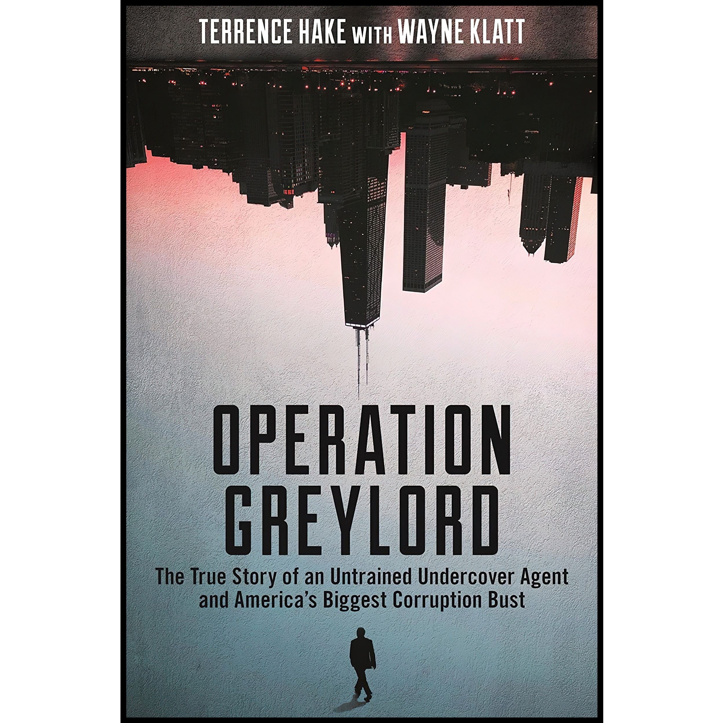 کتاب زبان اصلی Operation Greylord اثر Terrence Hake and Wayne Klatt