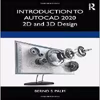 󾕇 دانلود کتاب Introduction To Autocad 2020 - 2D And 3D Design, 2020 - دانلود کتاب های دانشگاهی