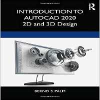 󾕇 دانلود کتاب Introduction To Autocad 2020 - 2D And 3D Design, 2020 - دانلود کتاب های دانشگاهی