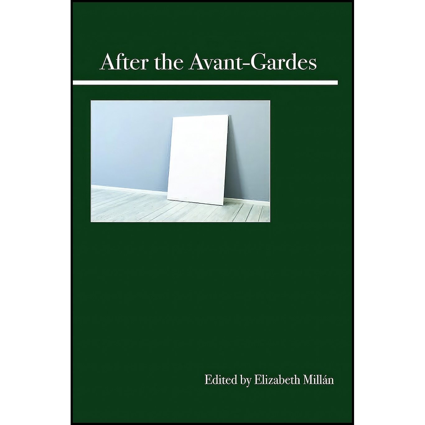 کتاب زبان اصلی After the AvantGardes اثر Elizabeth Millan Brusslan