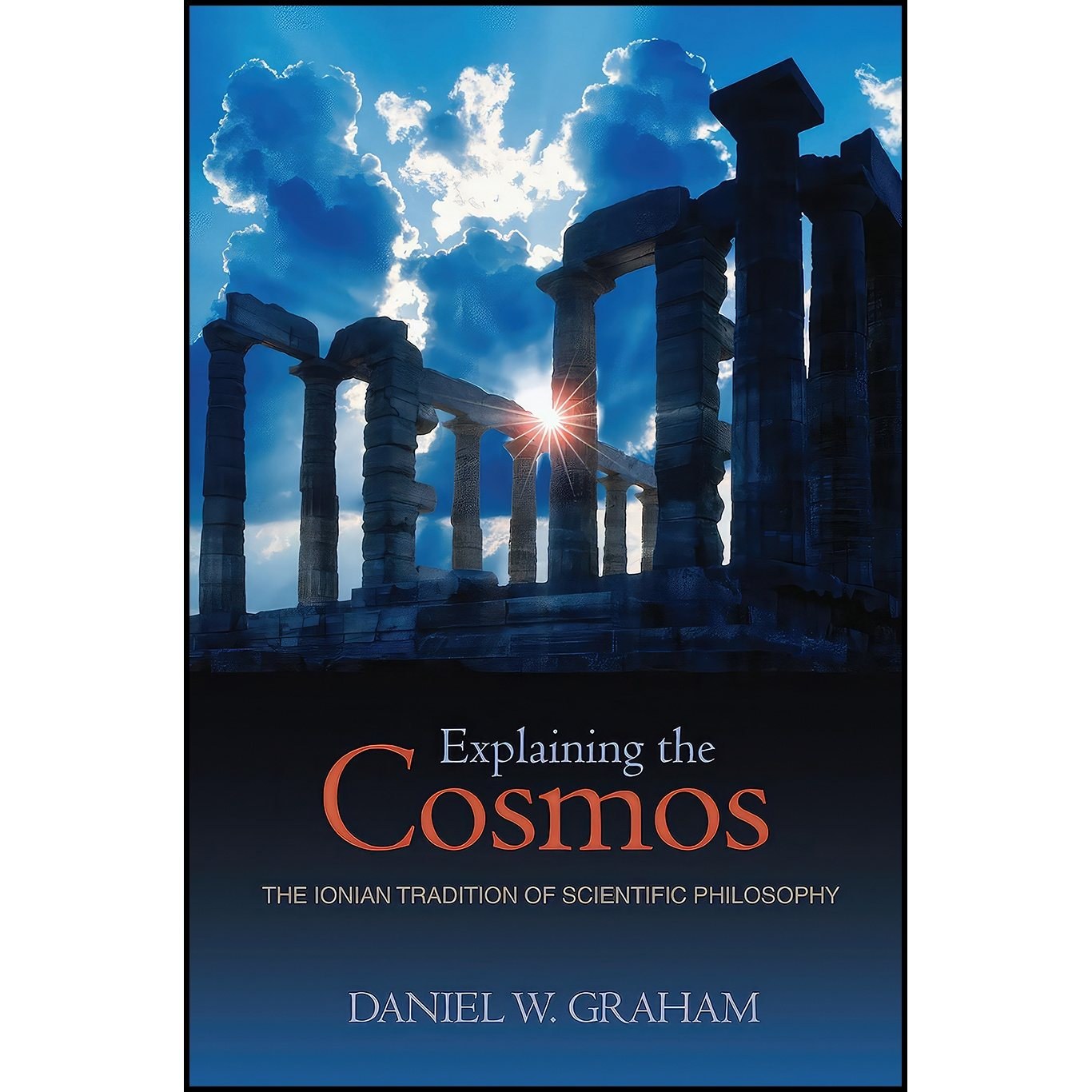 کتاب زبان اصلی Explaining the Cosmos اثر Daniel W Graham