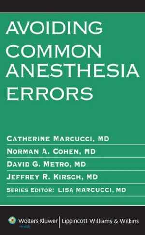 [CHM] دانلود کتاب Avoiding Common Anesthesia Errors, 2007