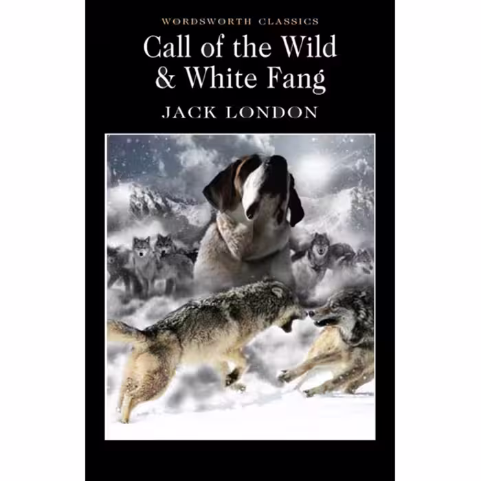 Call of the Wild and White Fang
