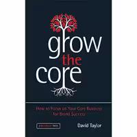 کتاب زبان اصلی Grow the Core اثر Arieh BenNaim and David Taylor انتشارات Wiley