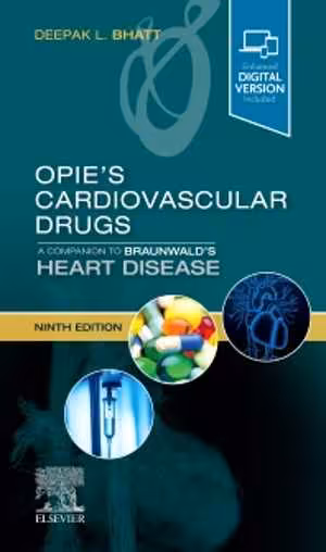 [PDF] دانلود کتاب Opie’S Cardiovascular Drugs - A Companion To Braunwald’S Heart Disease, 9th ed, 2020