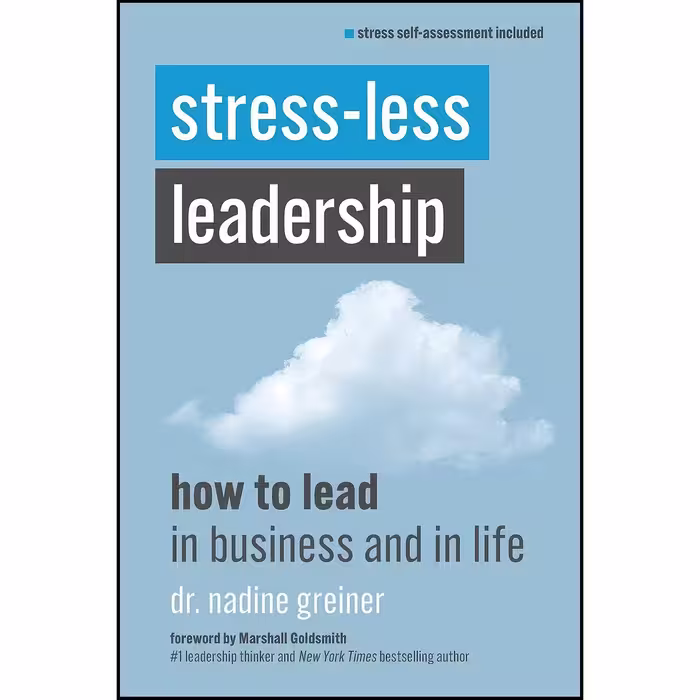 کتاب زبان اصلی StressLess Leadership اثر Nadine Greiner