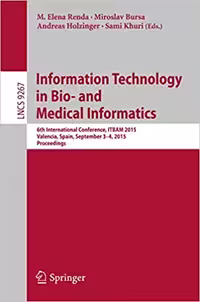 󾕇 دانلود کتاب Information Technology In Bio- And Medical Informatics - 6Th International Conference, Itbam 2015, Valencia, Spain, September 3-4, 2015, 2015 - دانلود کتاب های دانشگاهی