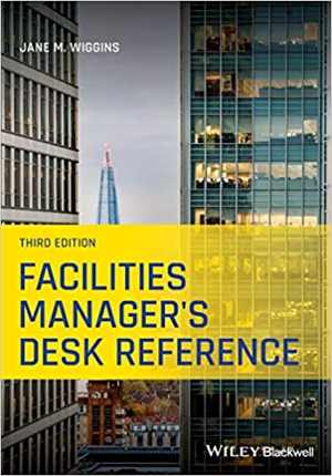 [PDF] دانلود کتاب Facilities Manager&#039;s Desk Reference, 3rd ed, 2020