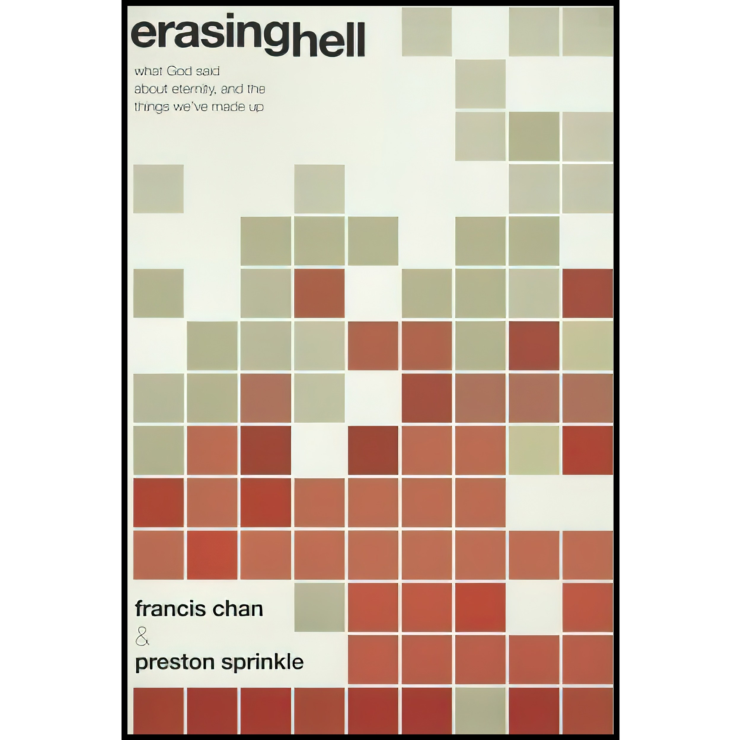 کتاب زبان اصلی Erasing Hell اثر Francis Chan and Preston Sprinkle