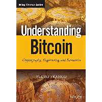 کتاب زبان اصلی Understanding Bitcoin اثر Pedro Franco انتشارات Wiley