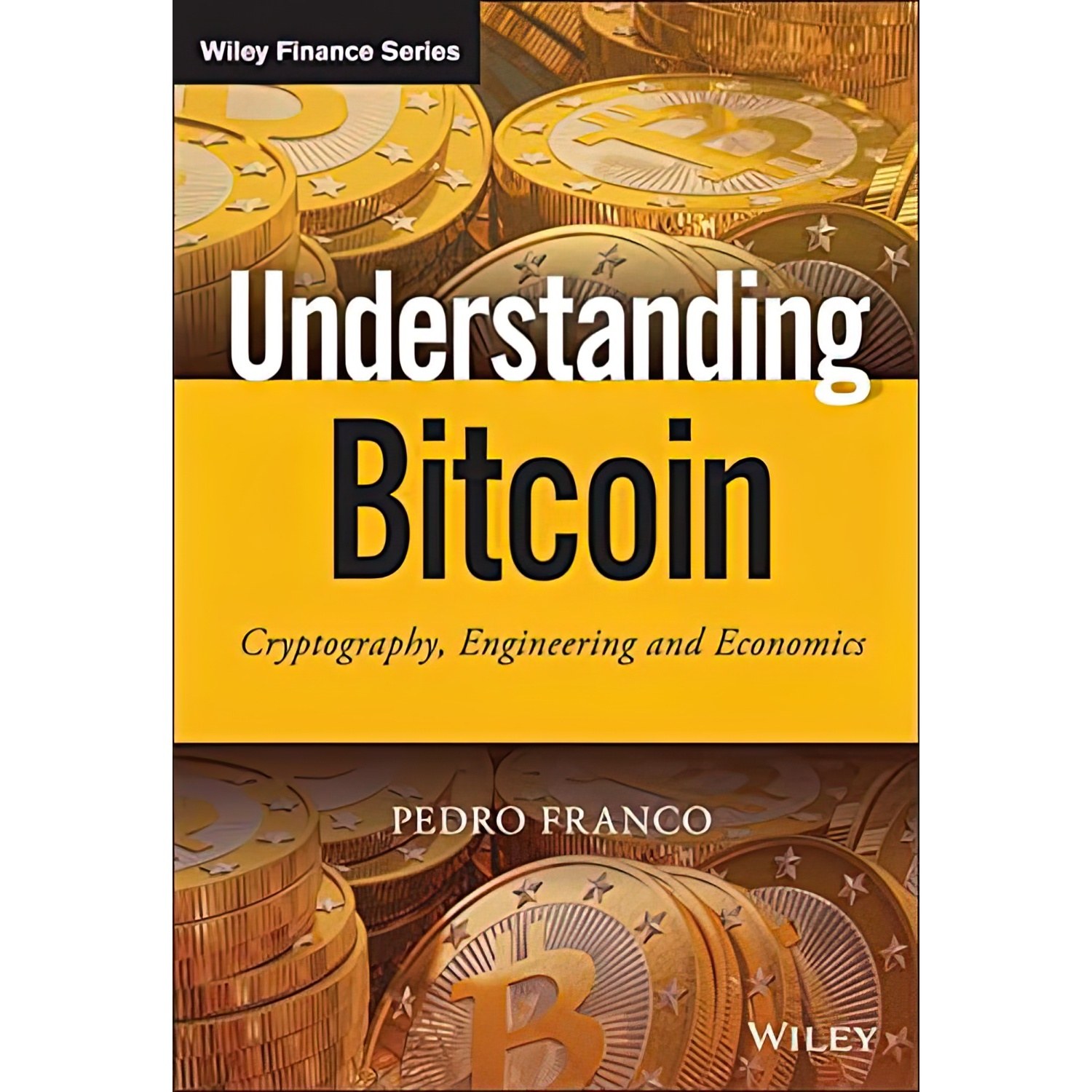 کتاب زبان اصلی Understanding Bitcoin اثر Pedro Franco انتشارات Wiley
