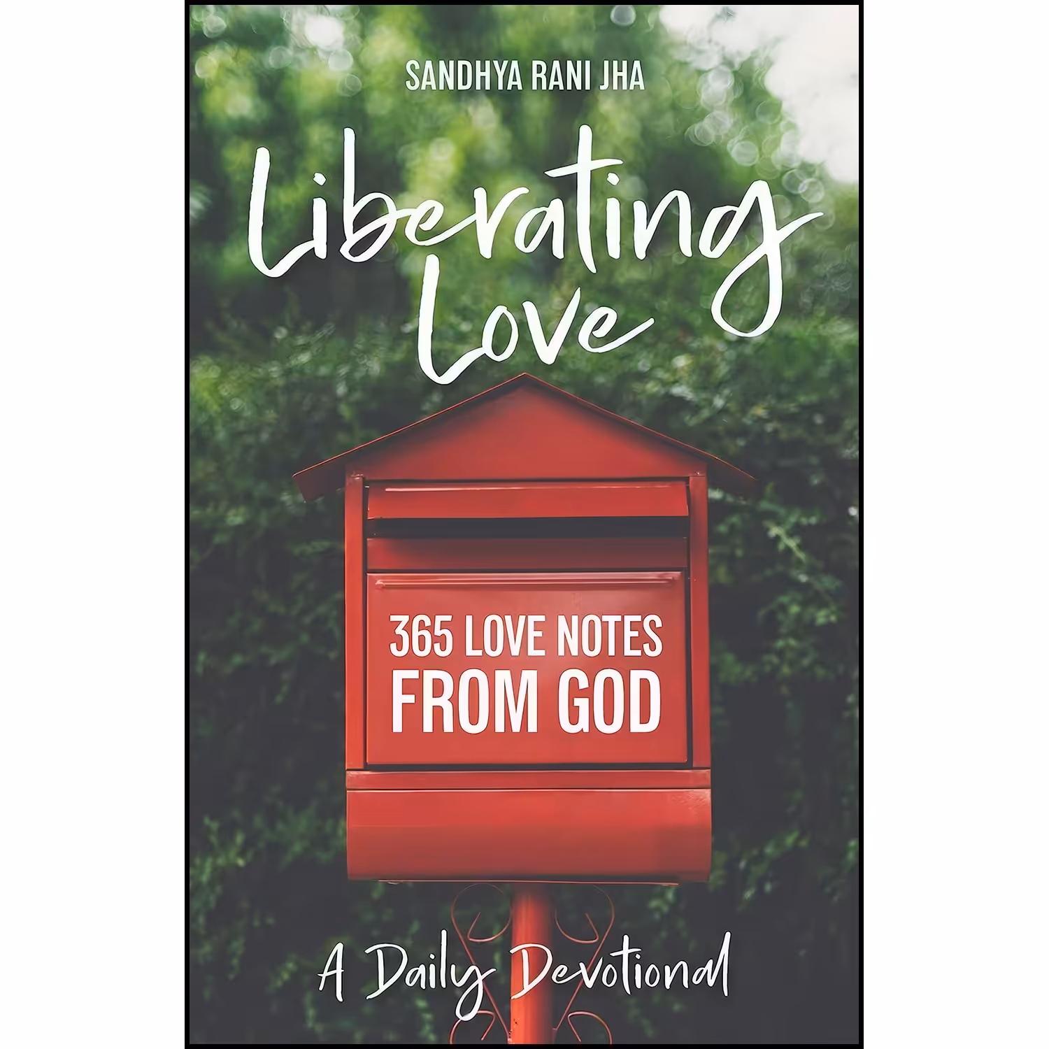 کتاب زبان اصلی Liberating Love Daily Devotional اثر Sandhya Rani Jha