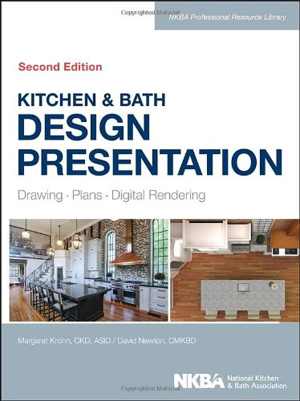 [PDF] دانلود کتاب Kitchen &amp; Bath Design Presentation - Drawing, Plans, Digital Rendering, 2nd ed, 2014