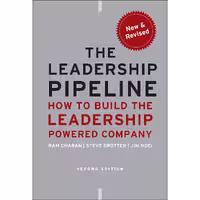 کتاب زبان اصلی The Leadership Pipeline اثر جمعی از نویسندگان انتشارات JosseyBass
