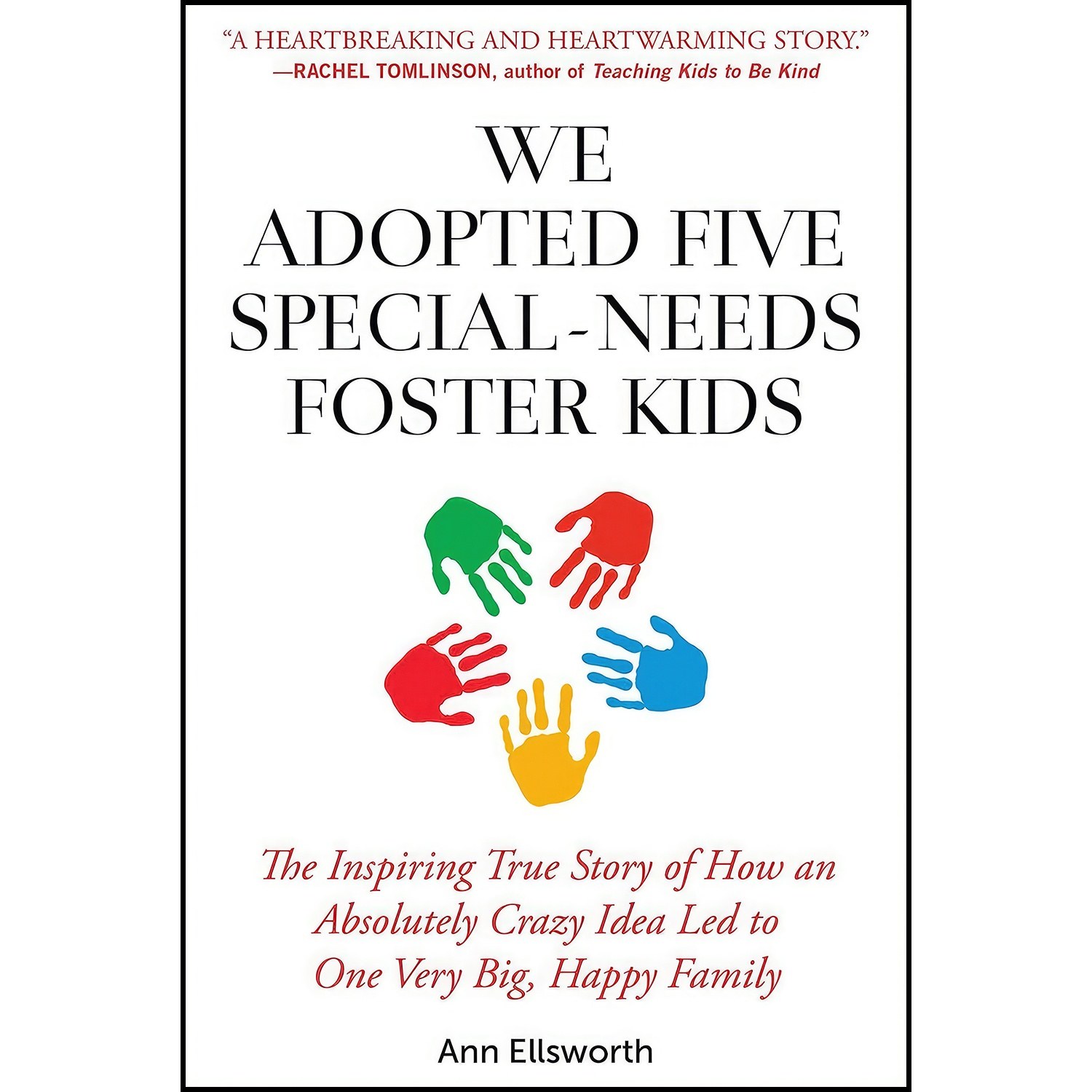 کتاب زبان اصلی We Adopted Five SpecialNeeds Foster Kids اثر Ann Ellsworth
