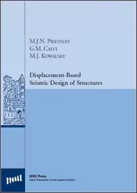 󾕇 Priestley M. J. N., Displacement Based Seismic Design of Structures, 2007 - دانلود کتاب های دانشگاهی