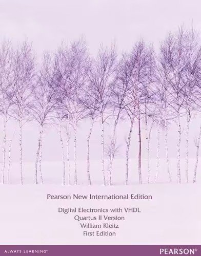 󾕇 دانلود کتاب Digital Electronics With Vhdl (Quartus II Version) - Pearson New International Edition, 01th ed, 2013 - دانلود کتاب های دانشگاهی