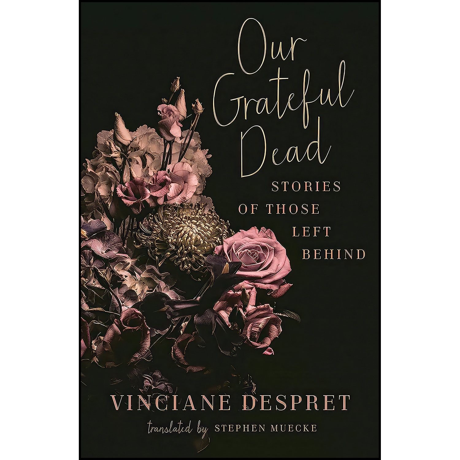 کتاب زبان اصلی Our Grateful Dead اثر Vinciane Despret and Stephen Muecke