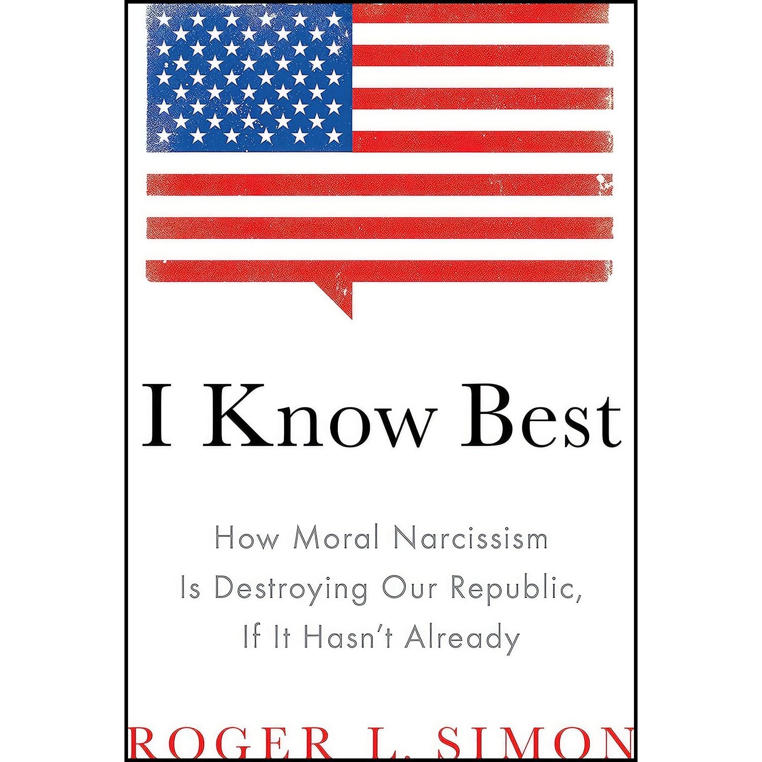 کتاب زبان اصلی I Know Best اثر Roger Simon and Roger L Simon