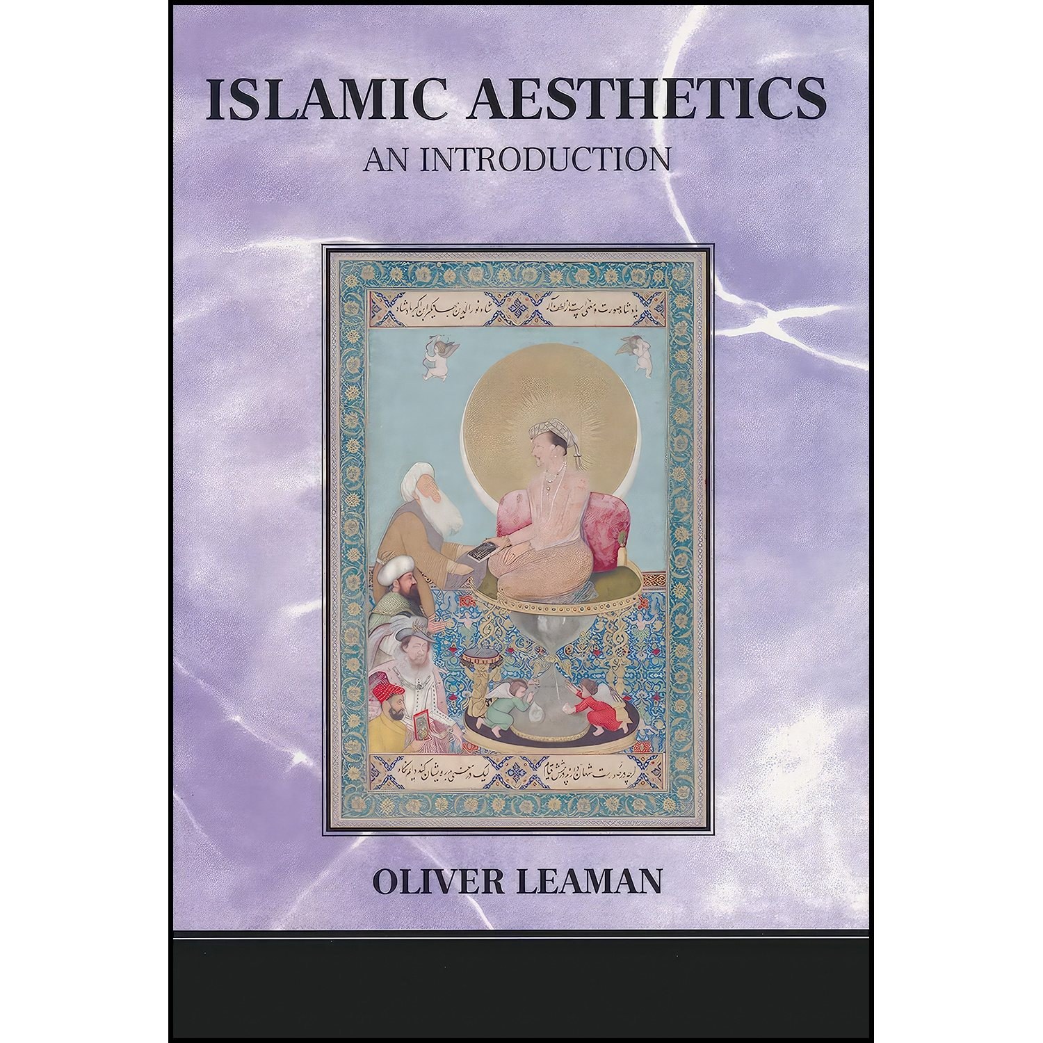 کتاب زبان اصلی Islamic Aesthetics اثر Oliver Leaman