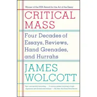 کتاب زبان اصلی Critical Mass اثر James Wolcott انتشارات Anchor