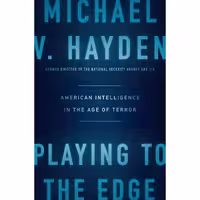 کتاب زبان اصلی Playing to the Edge اثر Michael V Hayden انتشارات Penguin Press