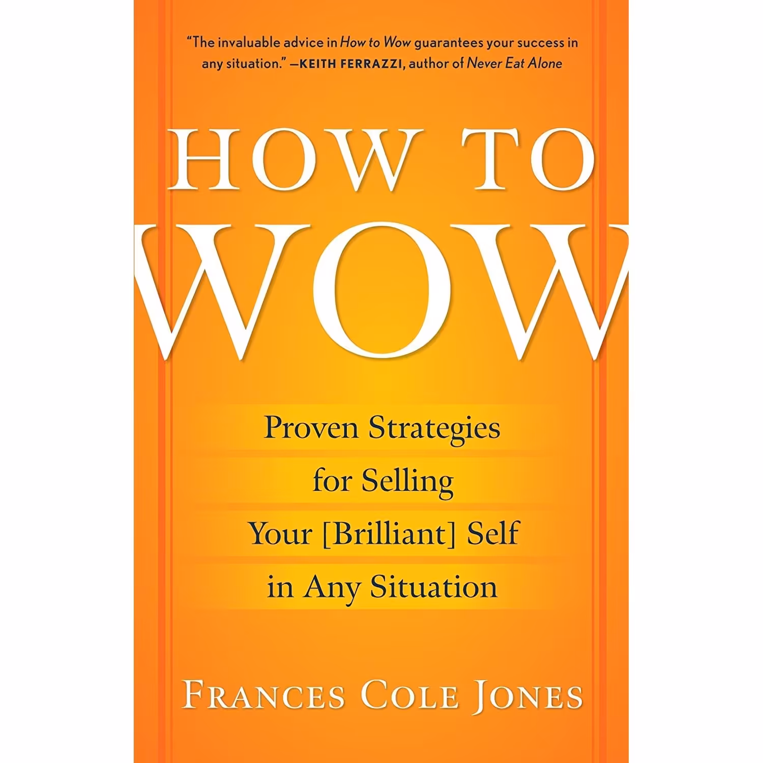 کتاب زبان اصلی How to Wow اثر Frances Cole Jones انتشارات Ballantine Books