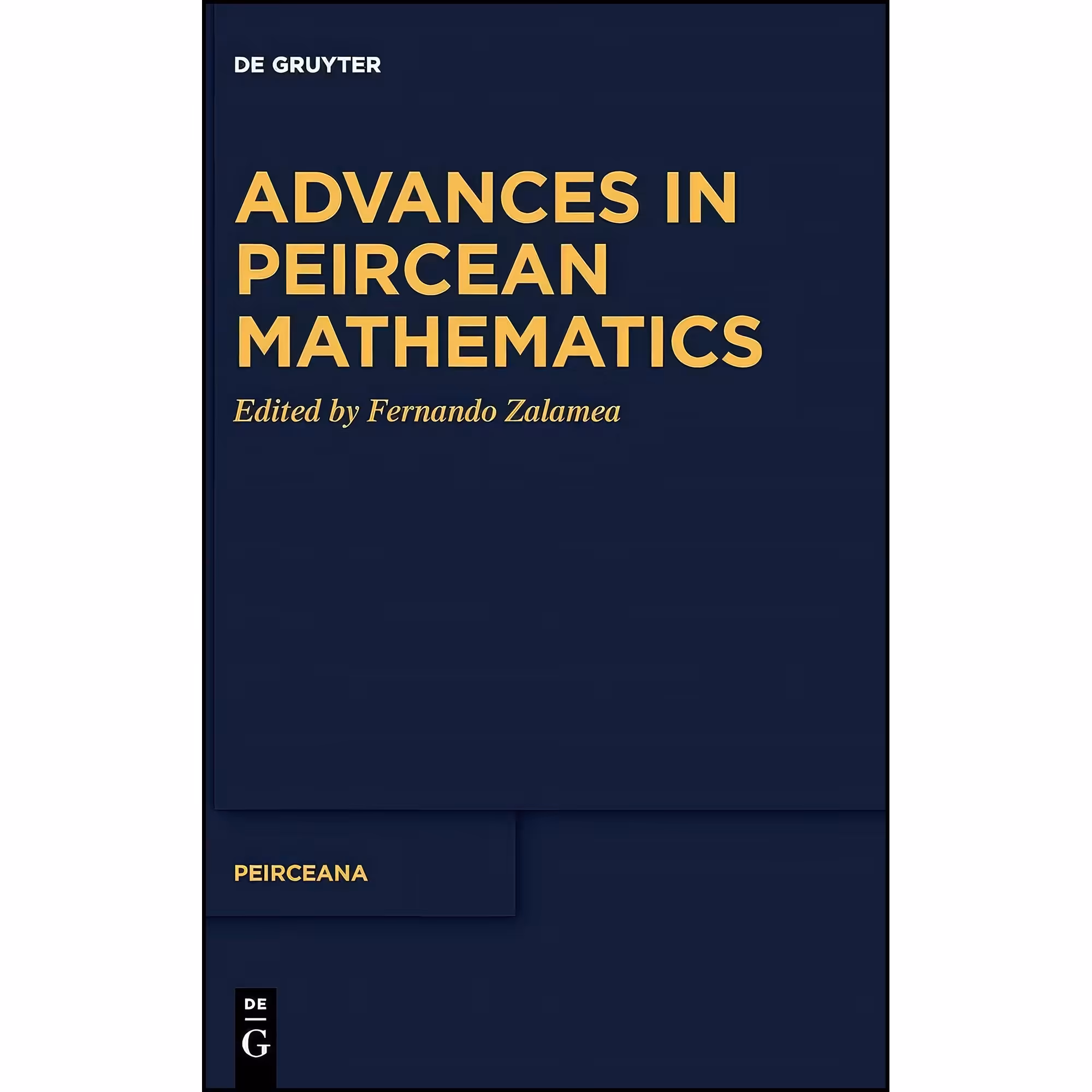 کتاب زبان اصلی Advances in Peircean Mathematics اثر Fernando Zalamea