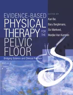 [PDF] دانلود کتاب Evidence-Based Physical Therapy For The Pelvic Floor - Bridging Science And Clinical Practice, 2007