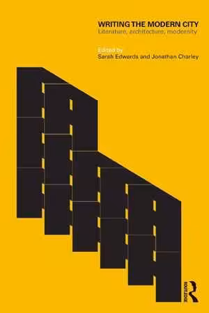 [PDF] دانلود کتاب Writing The Modern City - Literature, Architecture, Modernity, 2012