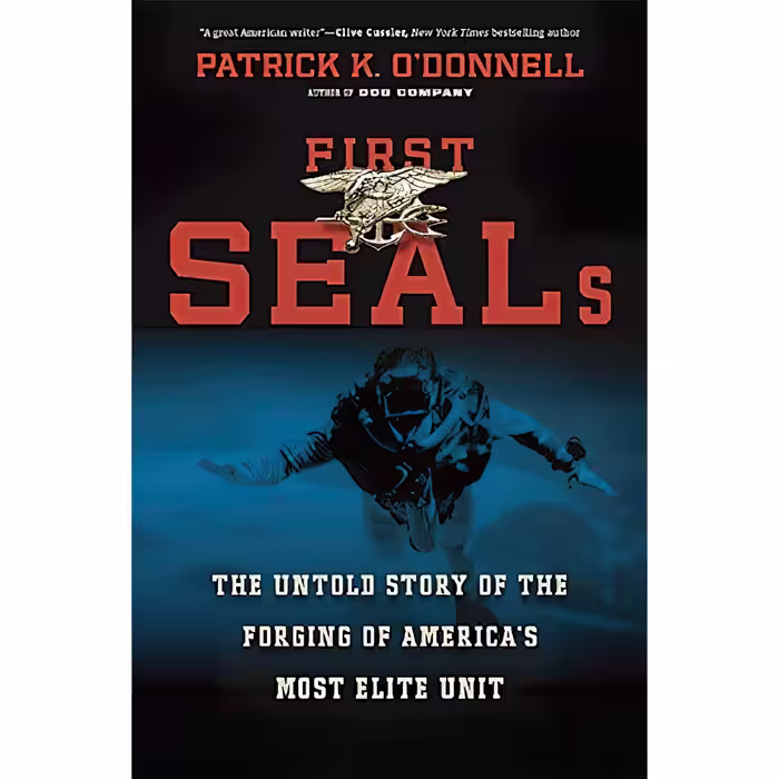 کتاب زبان اصلی First SEALs اثر Patrick K O and Donnell انتشارات Da Capo Press