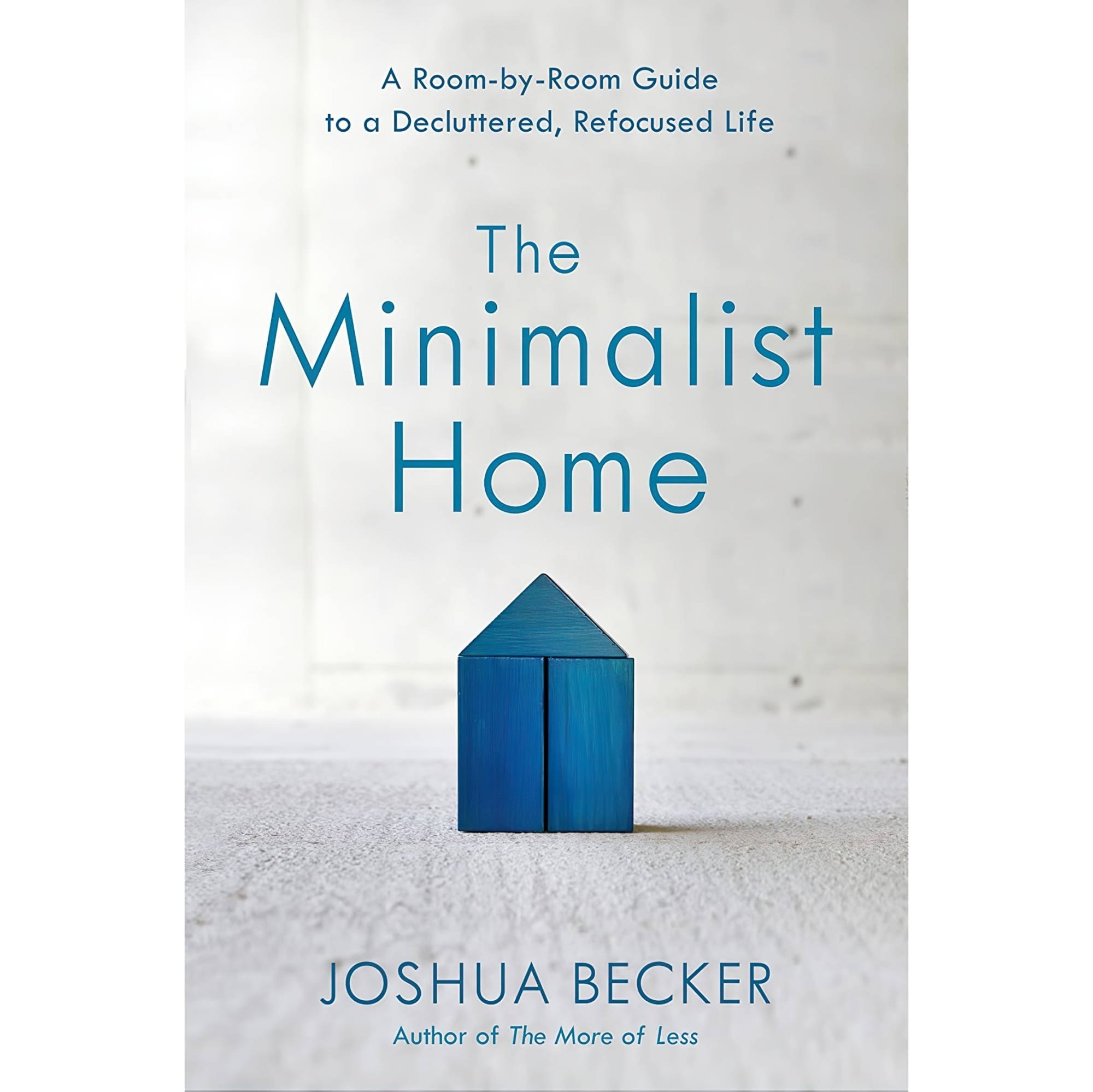 کتاب زبان اصلی The Minimalist Home A RoombyRoom Guide to a Decluttered Refocused