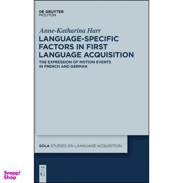 کتاب Language-Specific Factors in First Language Acquisition اثر Anne-Katharina Harr انتشارات de Gruyter Mouton