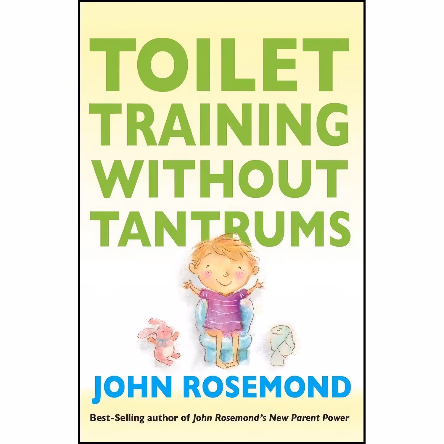 کتاب زبان اصلی Toilet Training Without Tantrums اثر John Rosemond