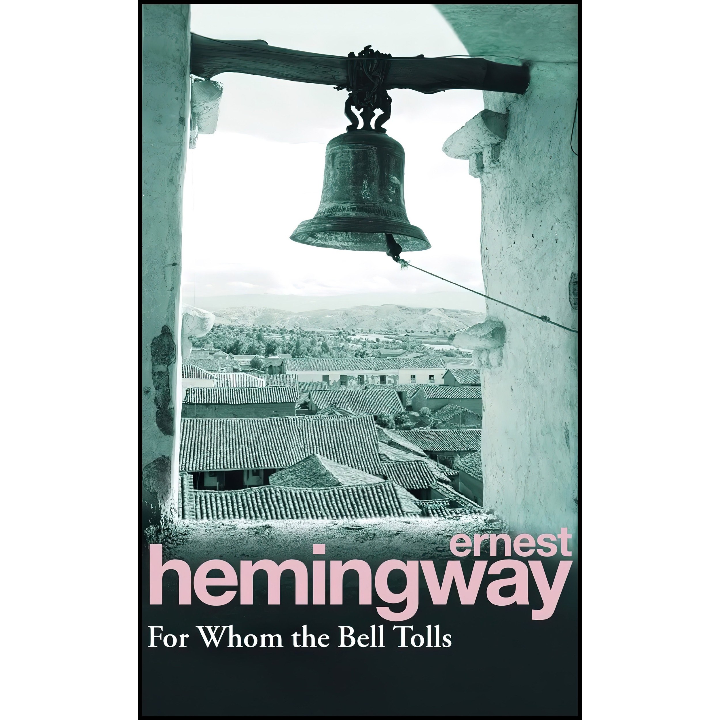 کتاب زبان اصلی For Whom The Bell Tolls اثر Ernest Hemingway