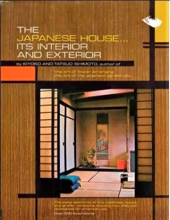 [PDF] دانلود کتاب The Japanese House - Its Interior And Exterior, 1963