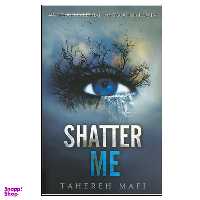 کتاب Shatter Me / اثر Tahereh Mafi انتشارات نبض دانش