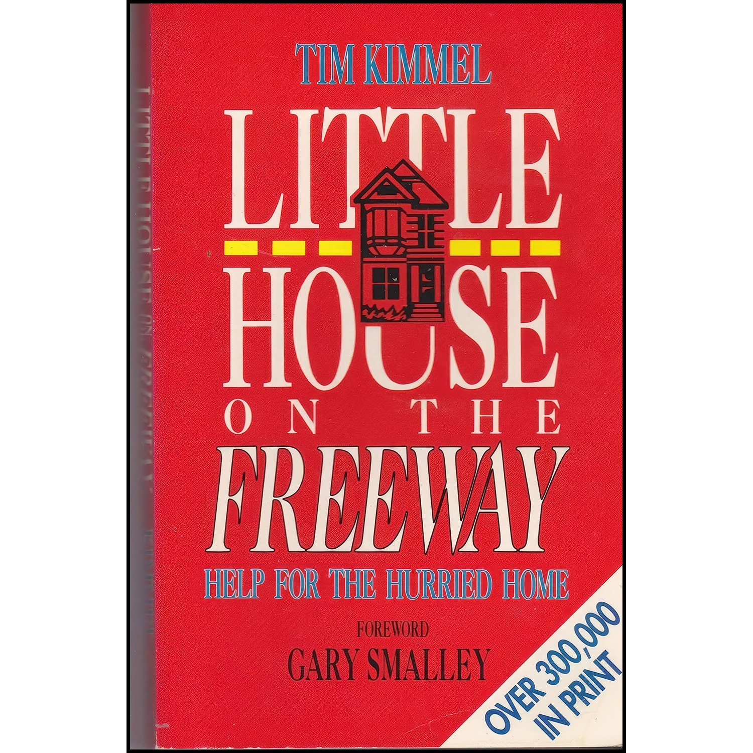 کتاب زبان اصلی Little House on the Freeway اثر Tim Kimmel