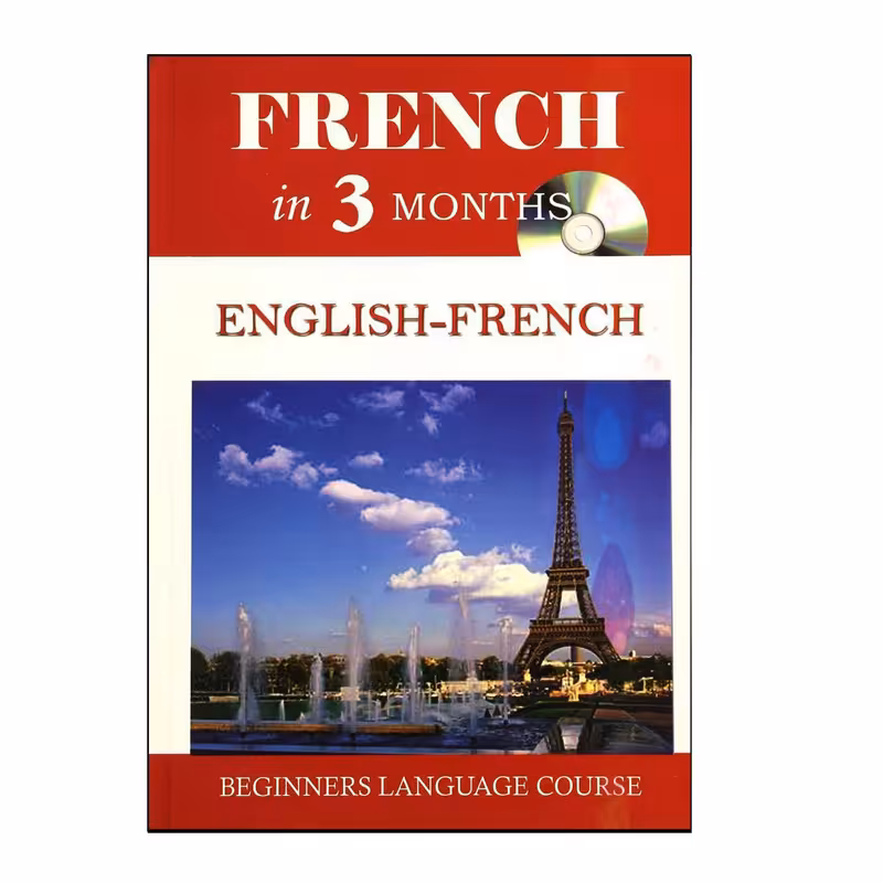 کتاب French in 3 Month beginners اثر جمعی از نویسندگان انتشارات French language books