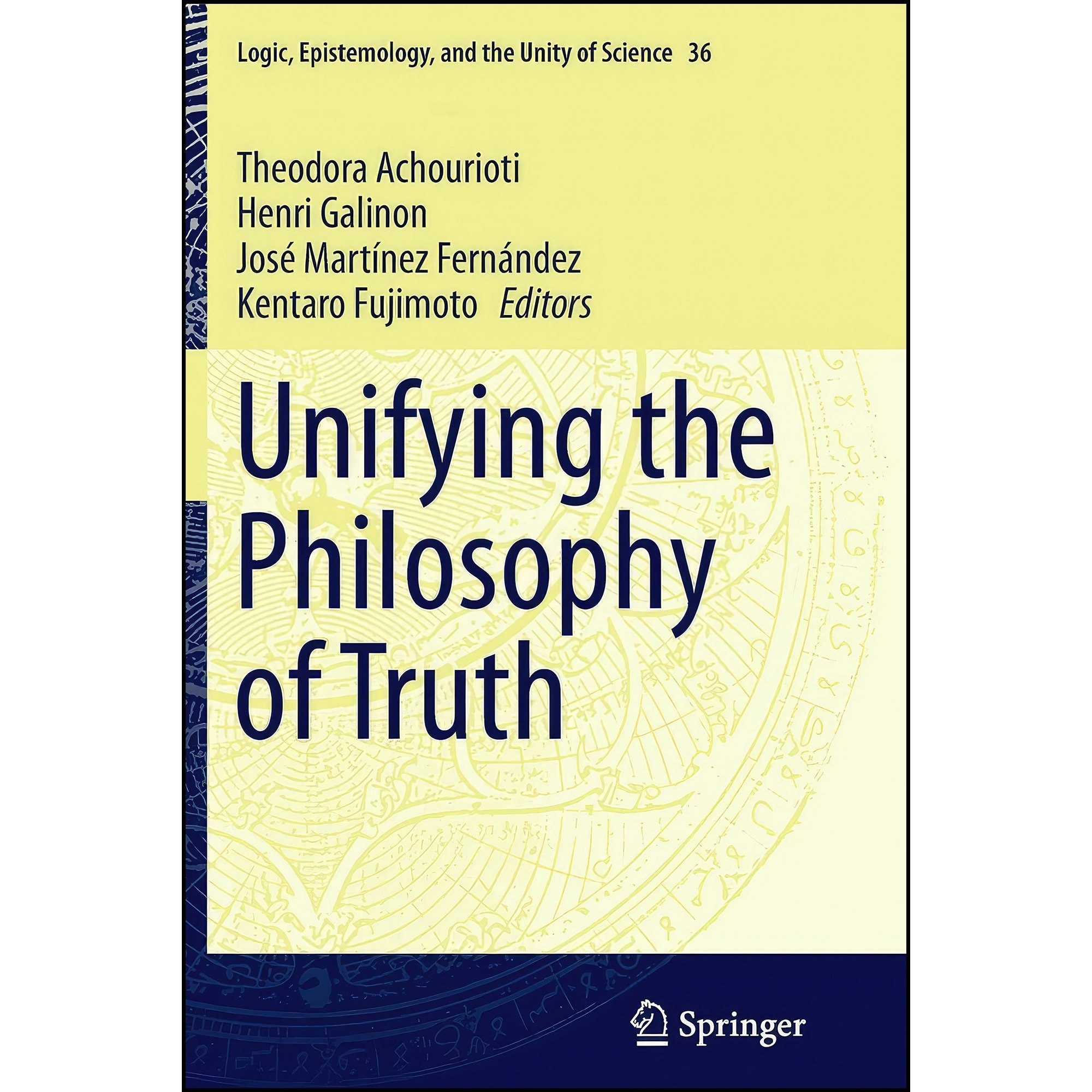 کتاب زبان اصلی Unifying the Philosophy of Truth اثر جمعی از نویسندگان