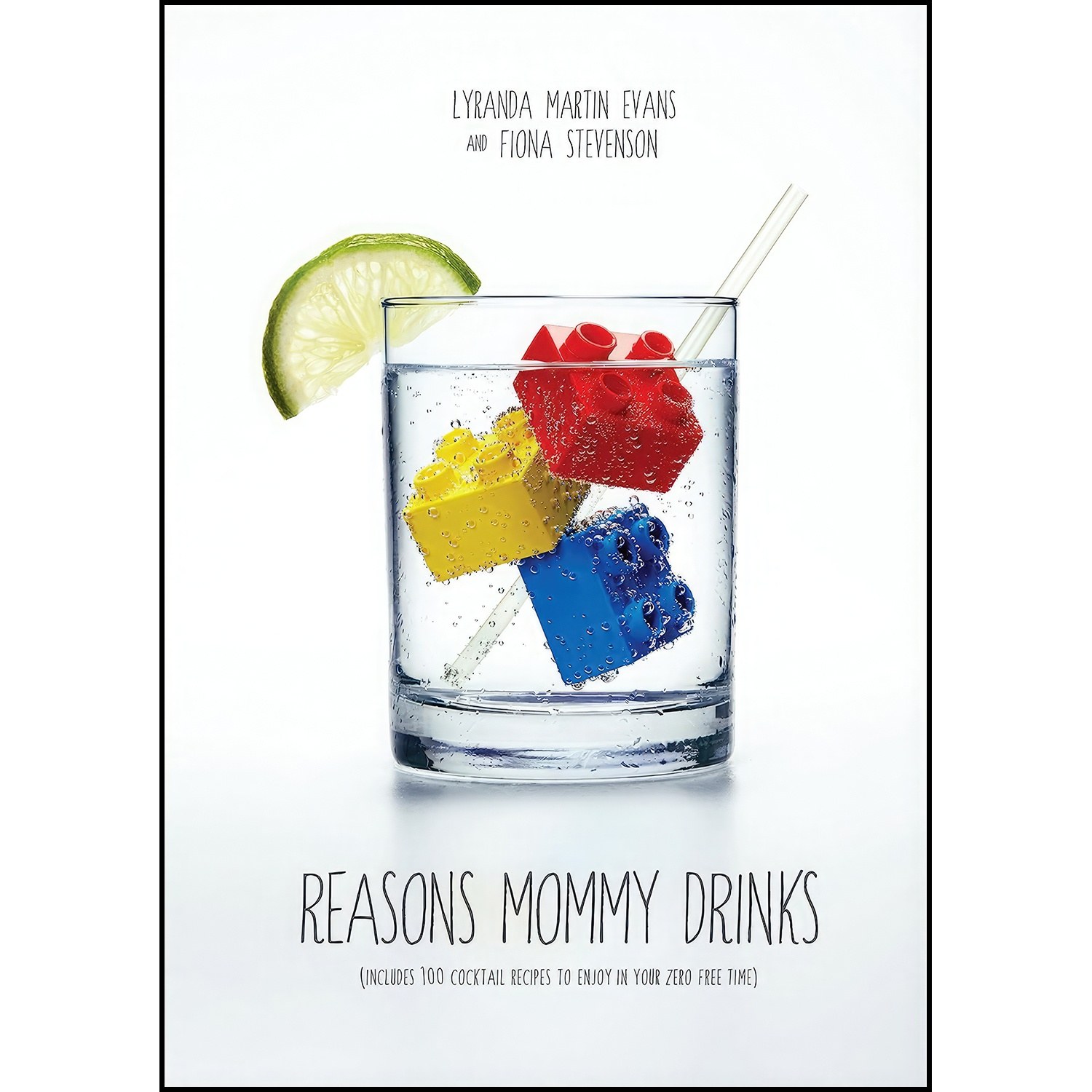 کتاب زبان اصلی Reasons Mommy Drinks اثر Lyranda MartinEvans and Fiona Stevenson