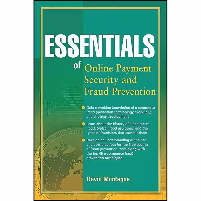 کتاب زبان اصلی Essentials of Online payment Security and Fraud Prevention