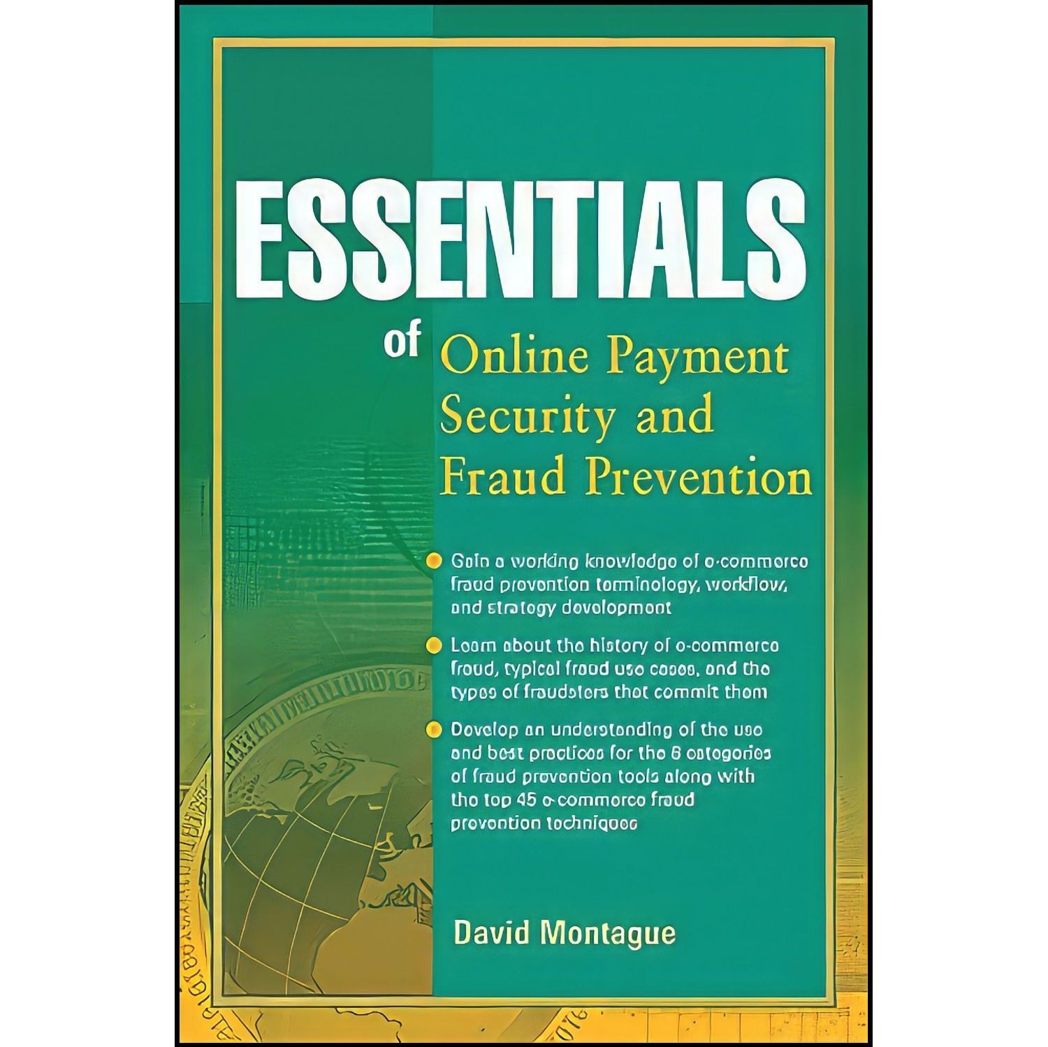 کتاب زبان اصلی Essentials of Online payment Security and Fraud Prevention
