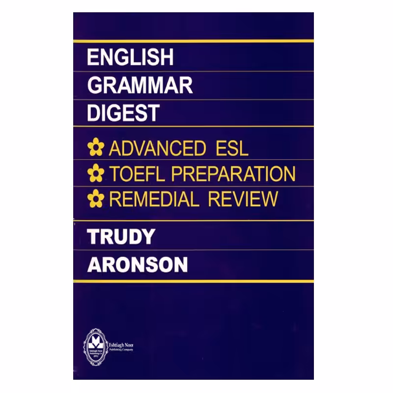 کتاب English Grammar Digest اثر Trudy Aronson انتشارات اشتیاق نور