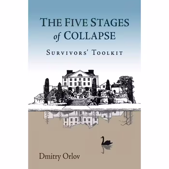 کتاب زبان اصلی The Five Stages of Collapse اثر Dmitry Orlov