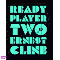 کتاب Ready Player Two اثر Ernest Cline&amp; Wil Wheaton انتشارات رندوم هاوس